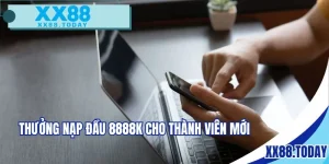Thưởng Nạp đầu 8888k cho thành viên mới